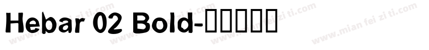 Hebar 02 Bold字体转换